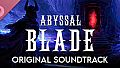 ABYSSAL BLADE – Original Soundtrack