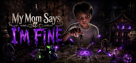 My Mom Says I'm Fine