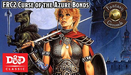 Fantasy Grounds - D&D Classics: FRC2 Curse of the Azure Bonds (1E) (2E)