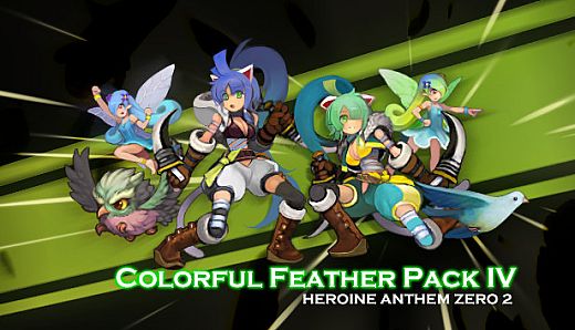 Heroine Anthem Zero 2：Colorful Feather Pack IV