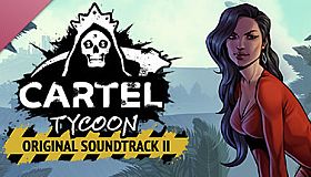Cartel Tycoon - Soundtrack Vol. II