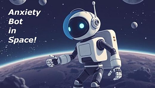 Anxiety Bot in Space!