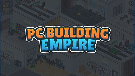 PC Building Empire Game