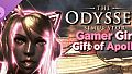 The Odyssey Simulator - Gamer Girl - Gift of Apollo