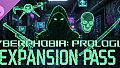 Cyberphobia: Prologue - Expansion Pass 3