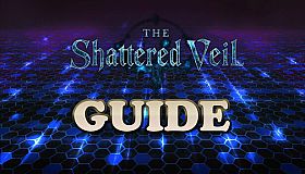 The Shattered Veil Guide