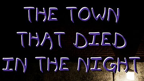 The Town That Died In The Night Game