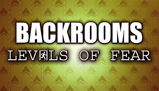 Backrooms: Levels of Fear