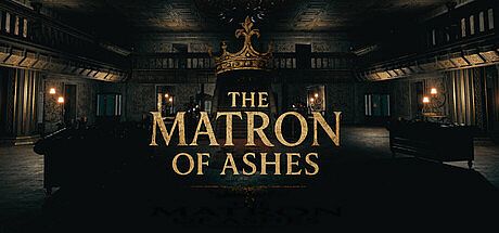 The Matron of Ashes Game