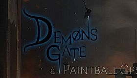 DEMØNS GATE & Paintball Ops