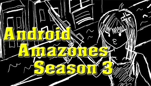 Android Amazones - Season 3