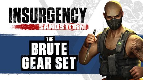 Insurgency: Sandstorm - Brute Gear Set DLC