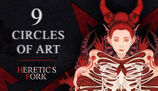 Heretic’s Fork: 9 Circles of Art