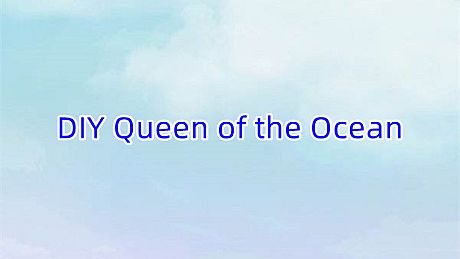 DIY Queen of the Ocean DLC