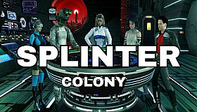 Splinter Colony