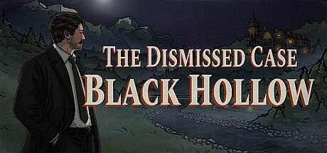 The Dismissed Case: Black Hollow