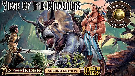 Fantasy Grounds - Pathfinder 2 RPG - Extinction Curse AP 4: Siege of the Dinosaurs DLC