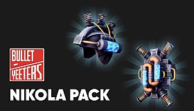 Bullet Yeeters - Nikola pack