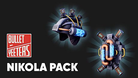 Bullet Yeeters - Nikola pack DLC