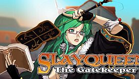 SlayQueen: The Gatekeeper