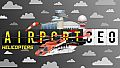 Airport CEO - Helicopters