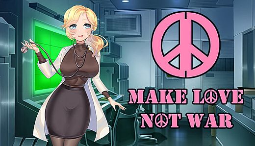 Make Love Not War
