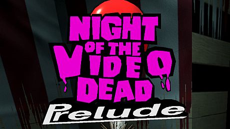 Night of the Video Dead - Prelude Game