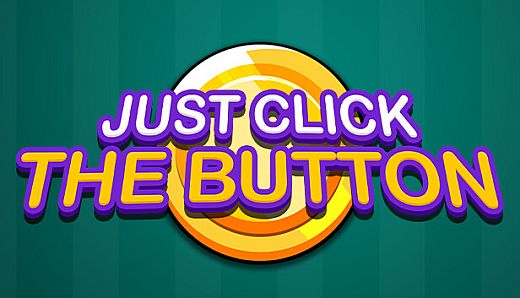 Just Click The Button - Golden Button