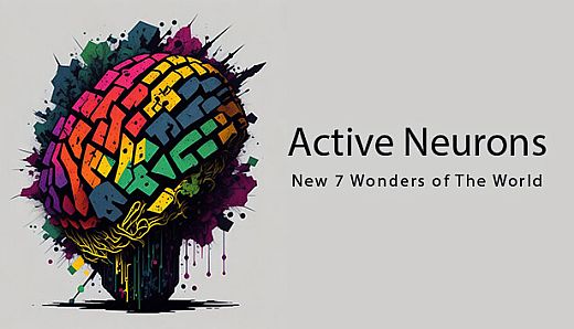 Active Neurons - New 7 Wonders Of The World