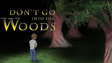 Don't Go into the Woods Game