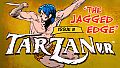 Tarzan VR,  Issue #2 - THE JAGGED EDGE