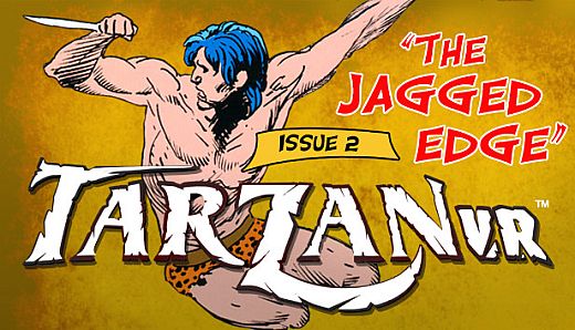 Tarzan VR,  Issue #2 - THE JAGGED EDGE