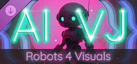 AI-VJ - Robots 4 Visuals DLC
