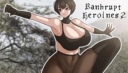 Bankrupt Heroines 2