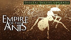 Empire of the Ants - Digital Deluxe Upgrade