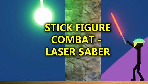 Stick Figure Combat - Laser Saber