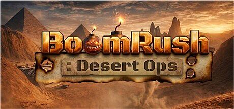 Boom Rush: Desert OPS Game