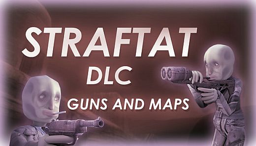 STRAFTAT: Maps, Weapons and Hats