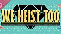 We Heist Too Soundtrack
