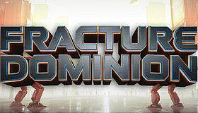 Fracture Dominion