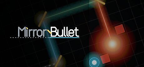MirrorBullet Game