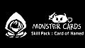 MONSTER CARDS - Skill Pack : Card of Named