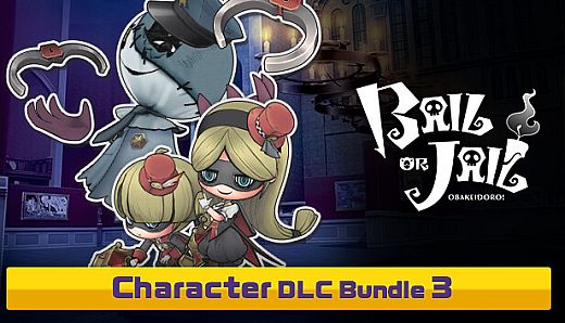 Bail or Jail - Character DLC Bundle 3