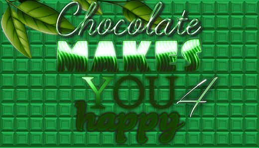 Chocolate makes you happy 4