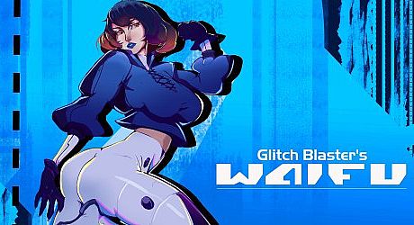 Glitch Blaster's Waifu Game