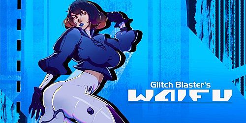 Glitch Blaster's Waifu
