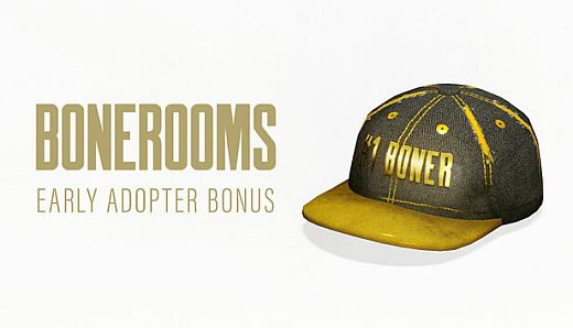 Bonerooms - Early Adopter Bonus