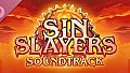 Sin Slayers: Reign of The 8th Soundtrack