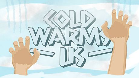 Cold Warms Us. Game