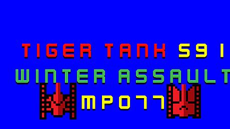 Tiger Tank 59 Ⅰ Winter Assault MP077 DLC